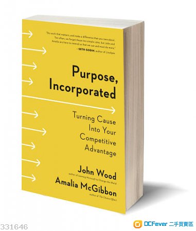 Purpose, Incorporated: Turning Cause Into Your Competitive Advantage
