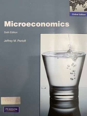 Microeconomics, Global Edition by Jeffrey Perloff (6th edition)